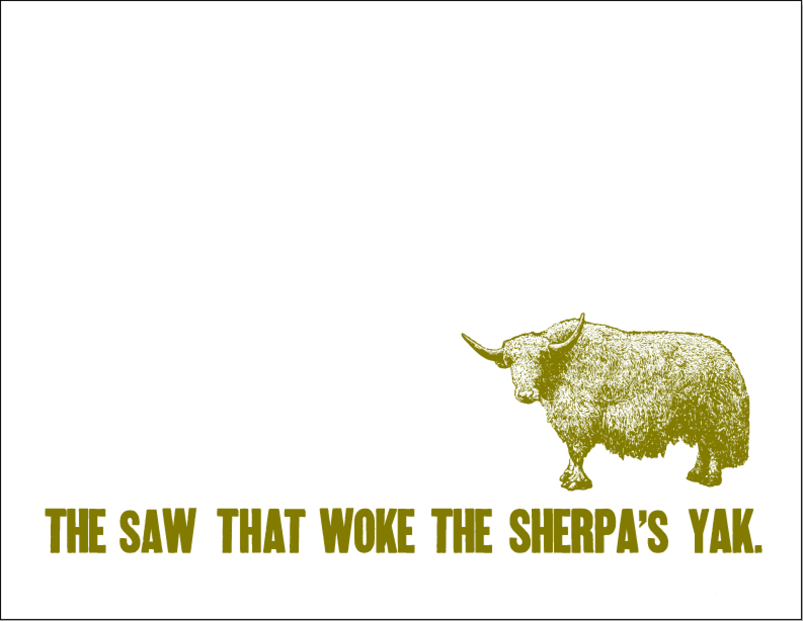 the saw that woke the sherpas yak